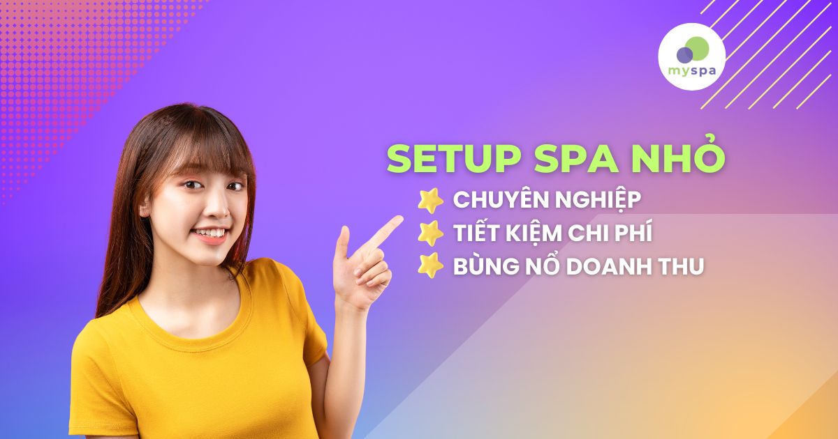 Cách setup spa nhỏ tiết kiệm chi phí