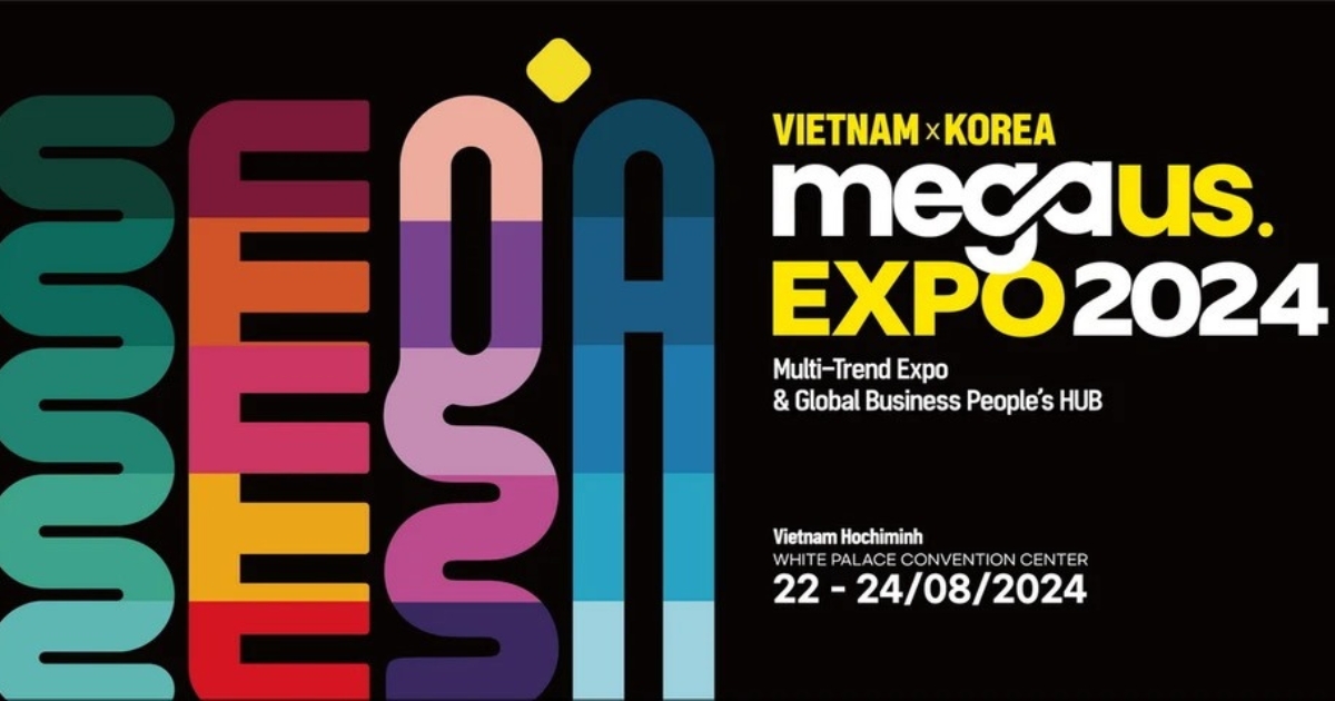 Mega Us Expo 2024 - “Cơ Hội Vàng” Giao Thương Hàn - Việt