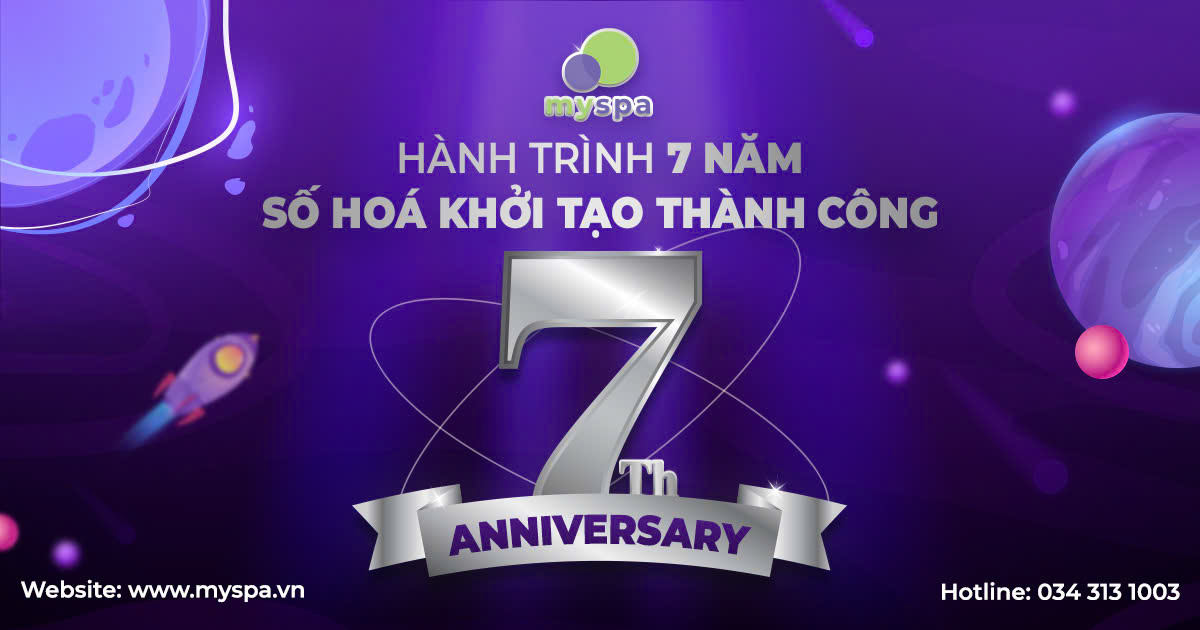 Hành Trình Vạn Dặm Bắt Đầu Từ Một Bước Chân – Myspa Tròn 7 Tuổi - Nhận Ưu Đãi Ngập Tràn