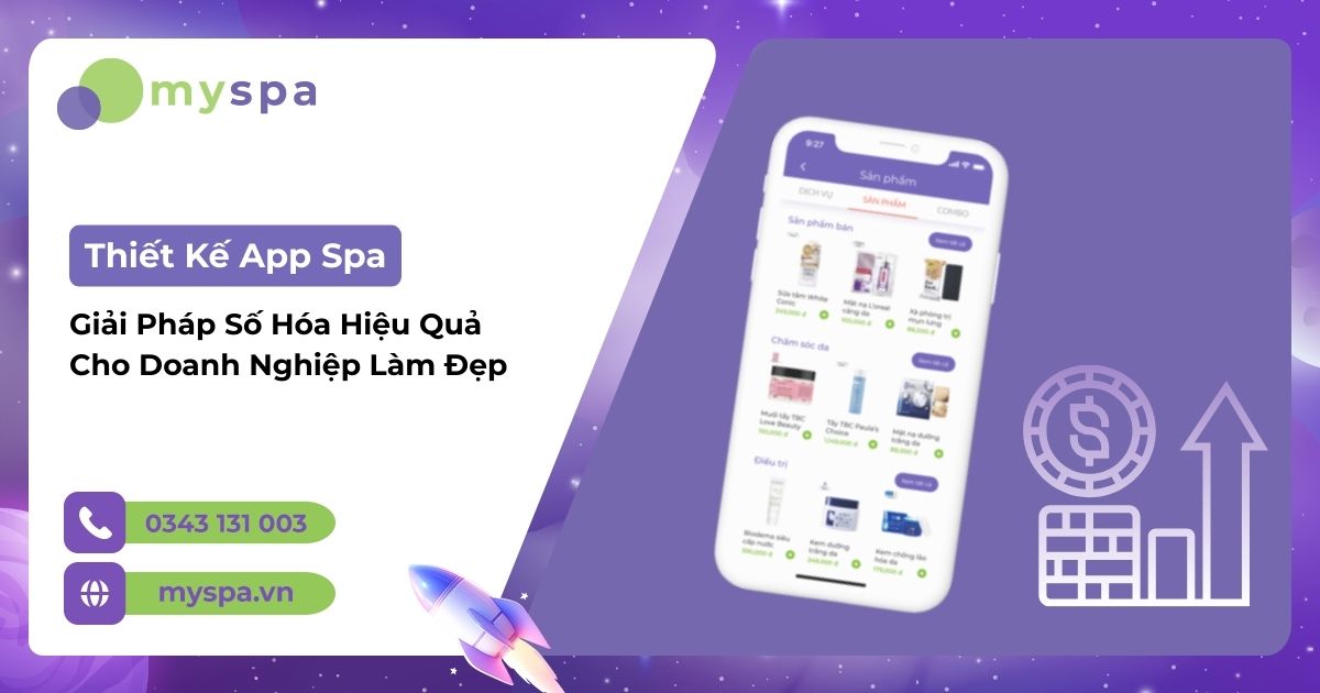 Thiết Kế App Spa: Giải Pháp Số Hóa Hiệu Quả Cho Doanh Nghiệp Làm Đẹp
