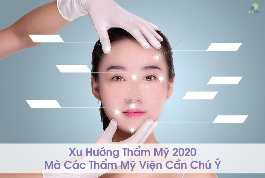 Dự Đoán 4 Xu Hướng Thẩm Mỹ "Hot" Nhất 2020