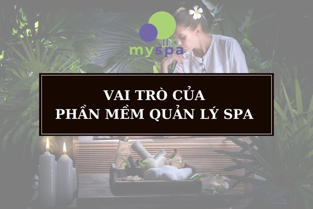 Vai trò phần mềm quản lý Spa trong kinh doanh làm đẹp