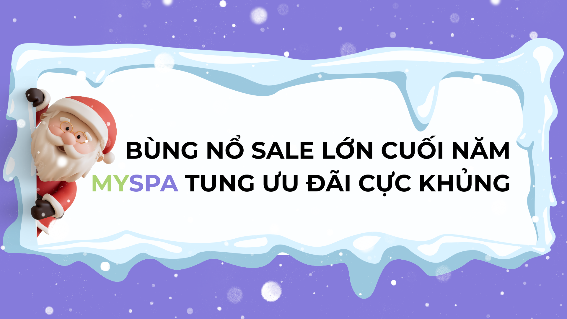 Bùng Nổ "Sale Lớn Cuối Năm": Myspa Tung 4 Ưu Đãi Cực Khủng - Nâng Cấp Spa Đón Tết 2026