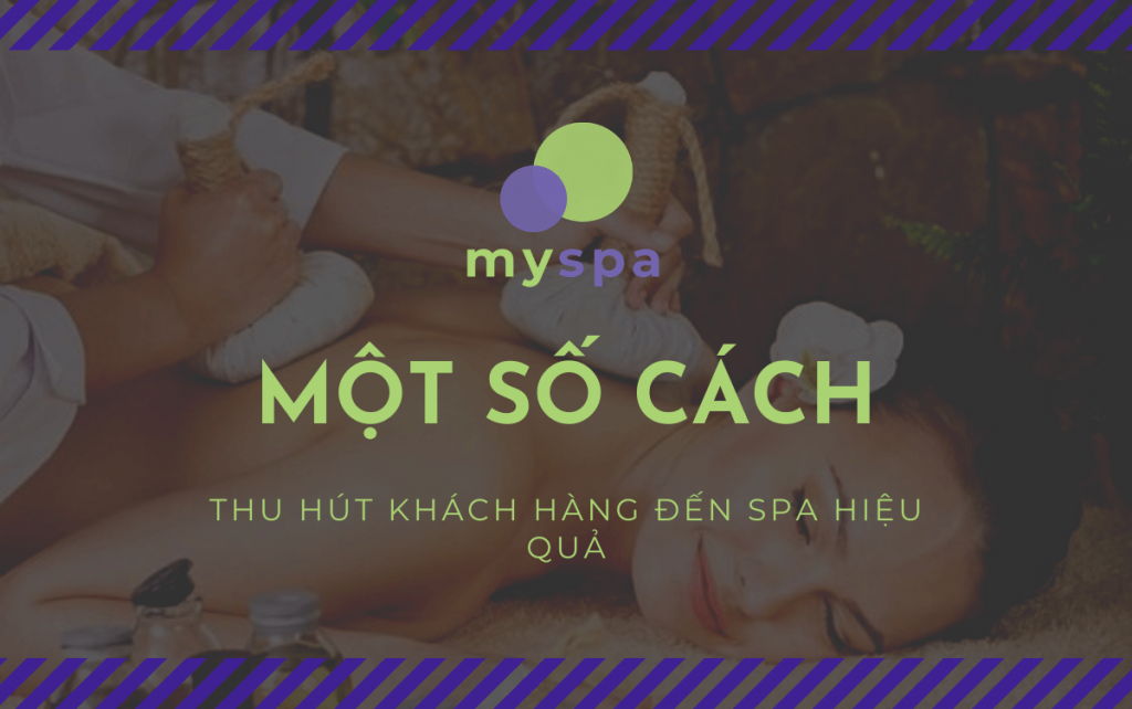 cách thu hút khách hàng đến spa hiệu quả