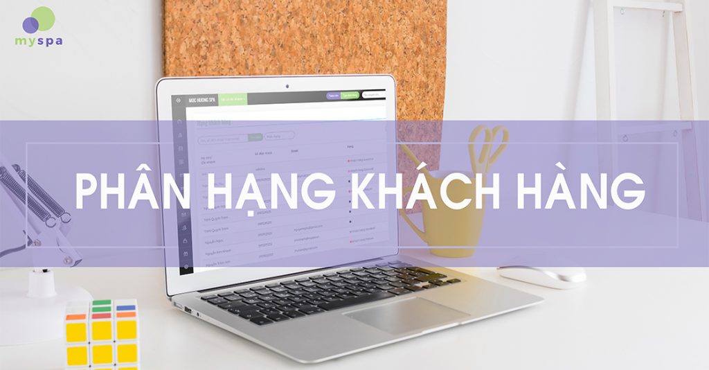 Tính năng "Phân hạng khách hàng"- Myspa