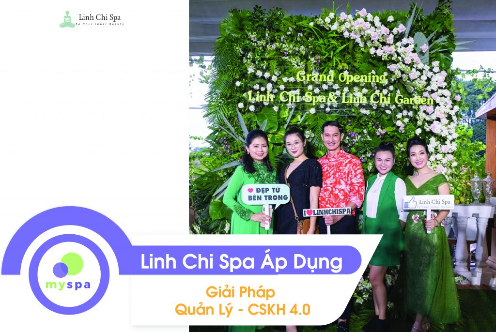 Linh Chi Spa Áp Dụng Giải Pháp Quản Lý - CSKH 4.0