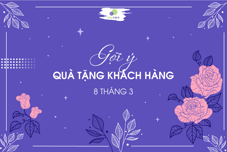 quà tặng 8 tháng 3 dành cho khách hàng tại spa