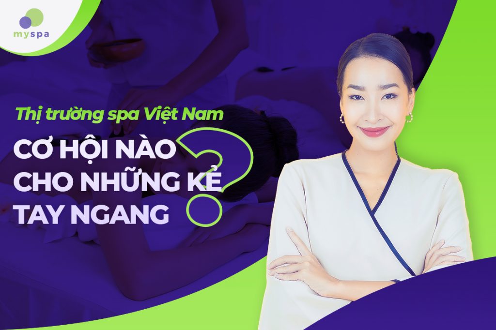 Thị trường spa - Cuộc chơi nào cho những kẻ tay ngang