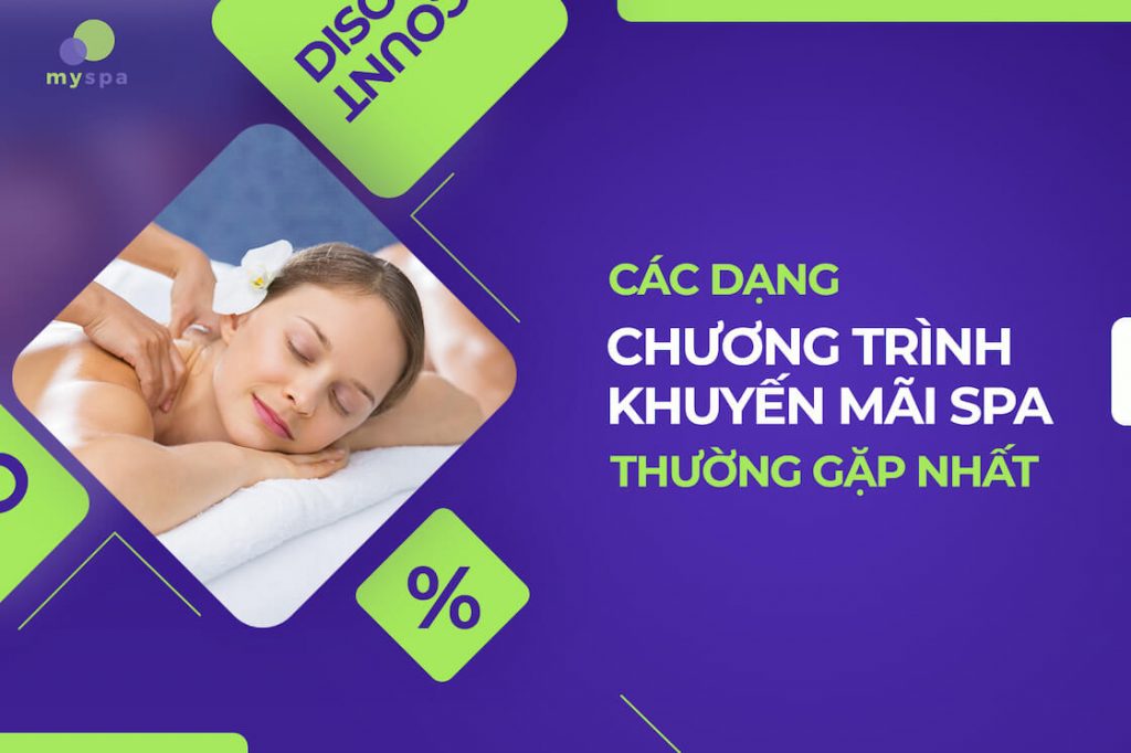 Các dạng chương trình khuyến mãi spa thường gặp nhất