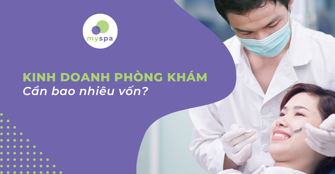 kinh doanh phòng khám cần bao nhiêu vốn 1